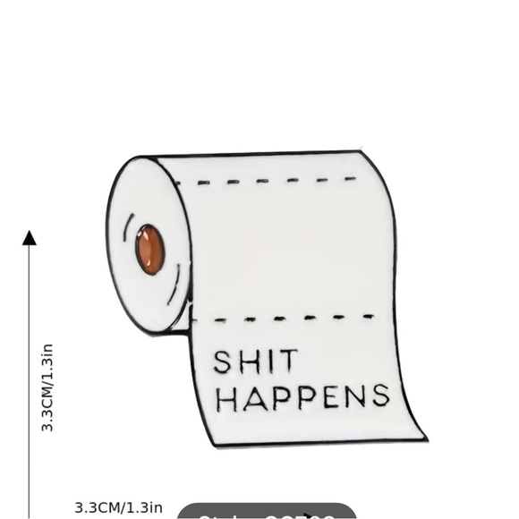 Pin - “Shit Happens” - Picture 5 of 6